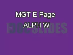 MGT E Page ALPH W