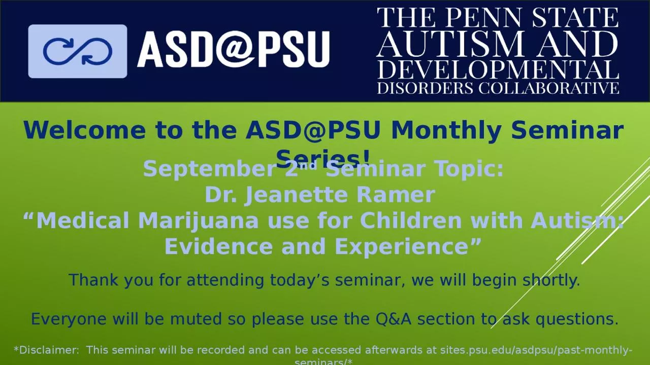 PPT-Welcome to the ASD@PSU Monthly Seminar Series!