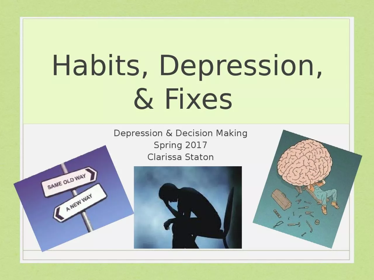 PPT-Habits, Depression, & Fixes