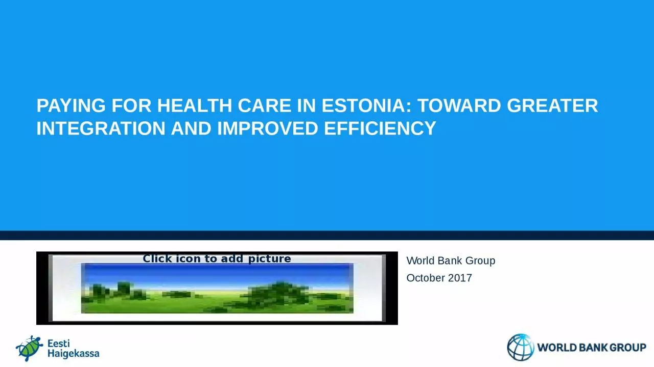 Paying for Health Care In Estonia: Toward