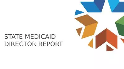 State Medicaid Director Report