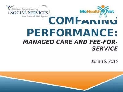 Comparing Performance: Managed Care and Fee-For-Service