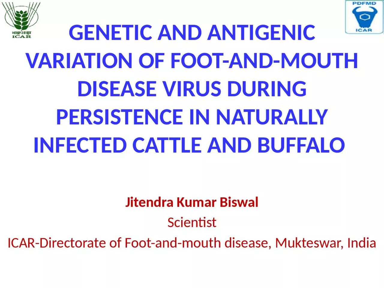 GENETIC AND ANTIGENIC VARIATION OF FOOT-AND-MOUTH DISEASE VIRUS DURING PERSISTENCE IN
