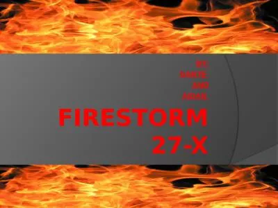 FIRESTORM 27-X By: Dante