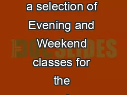 Honolulu Community College offers a selection of Evening and Weekend classes for the convenience