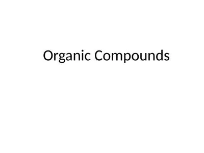 Organic Compounds Organic Compounds