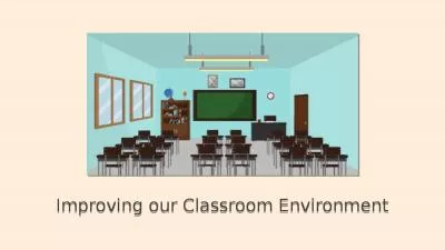 Improving our Classroom Environment