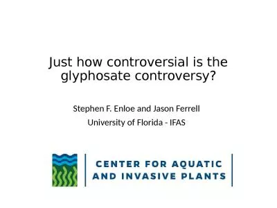 Just how controversial is the glyphosate controversy?
