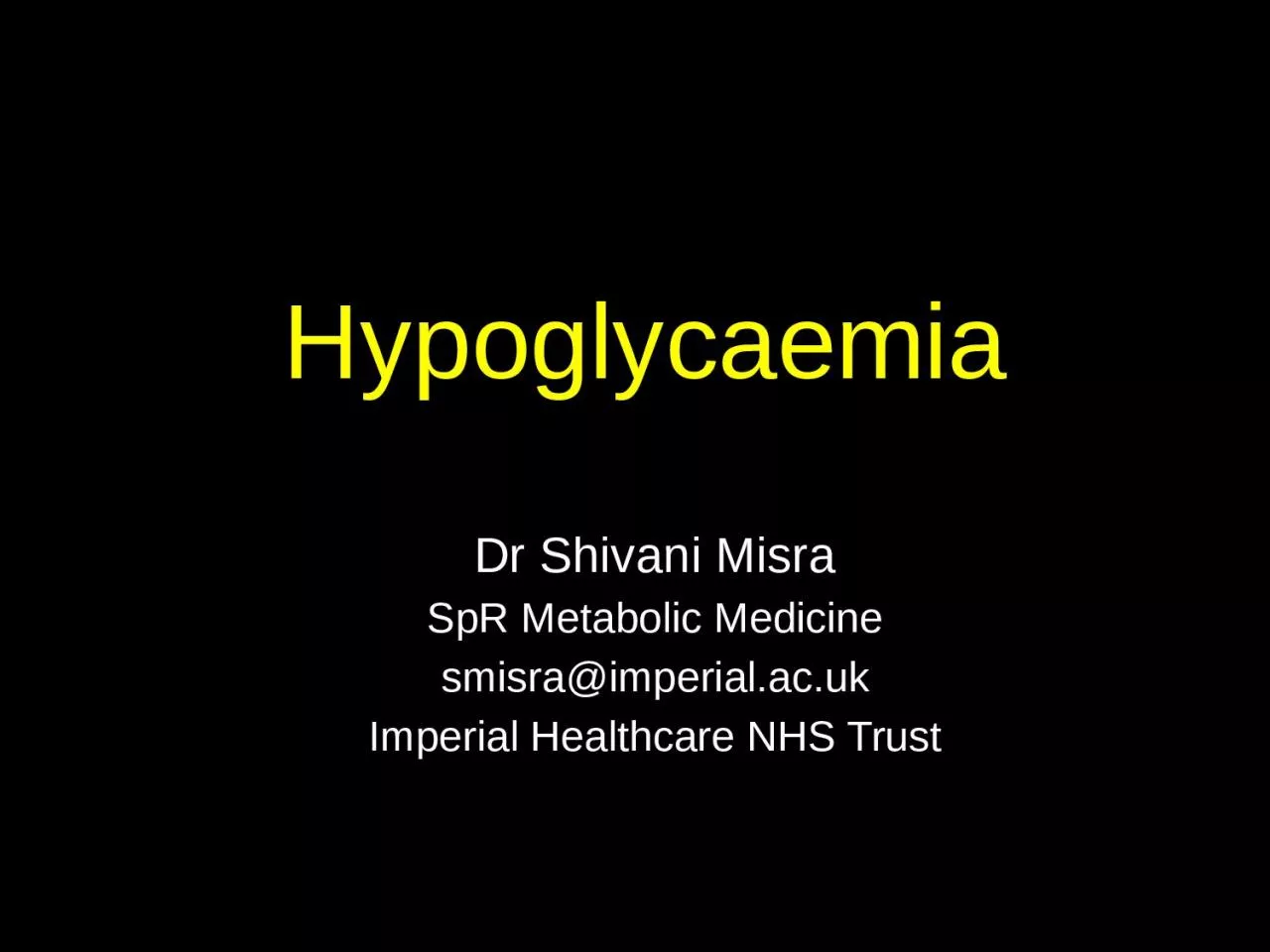 PPT-Hypoglycaemia Dr Shivani