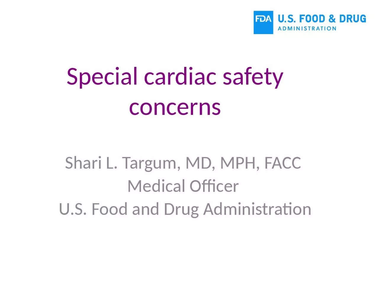 PPT-Special cardiac safety concerns