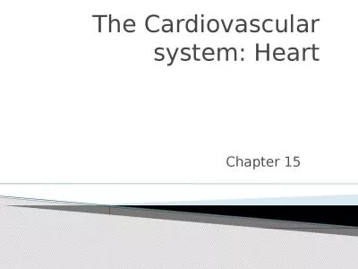The Cardiovascular system: Heart