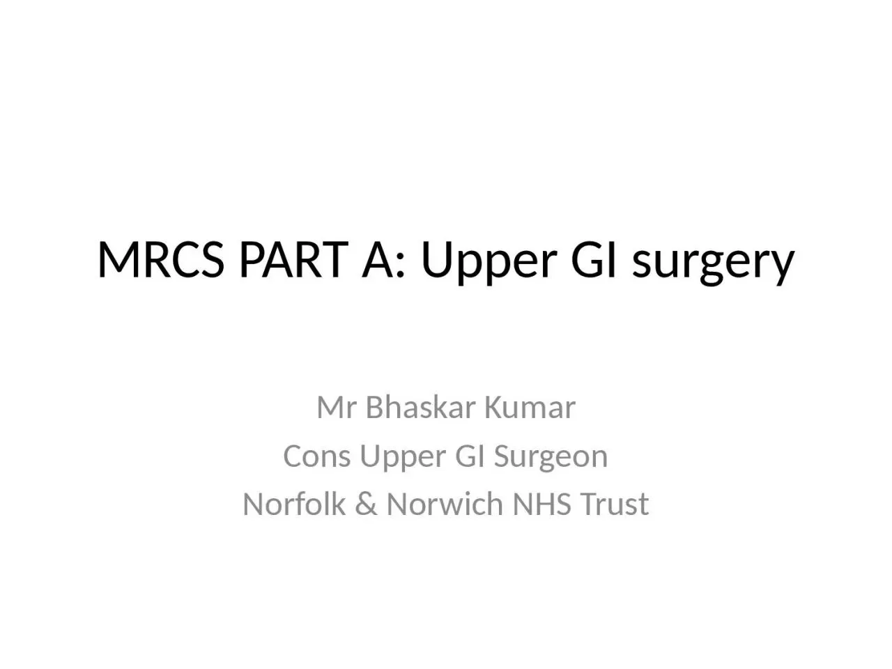MRCS PART A: Upper GI surgery