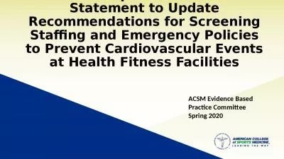 ACSM Expert Consensus Statement to Update Recommendations for Screening Staffing and Emergency Poli