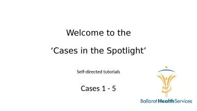 Welcome to the ‘Cases in the Spotlight’