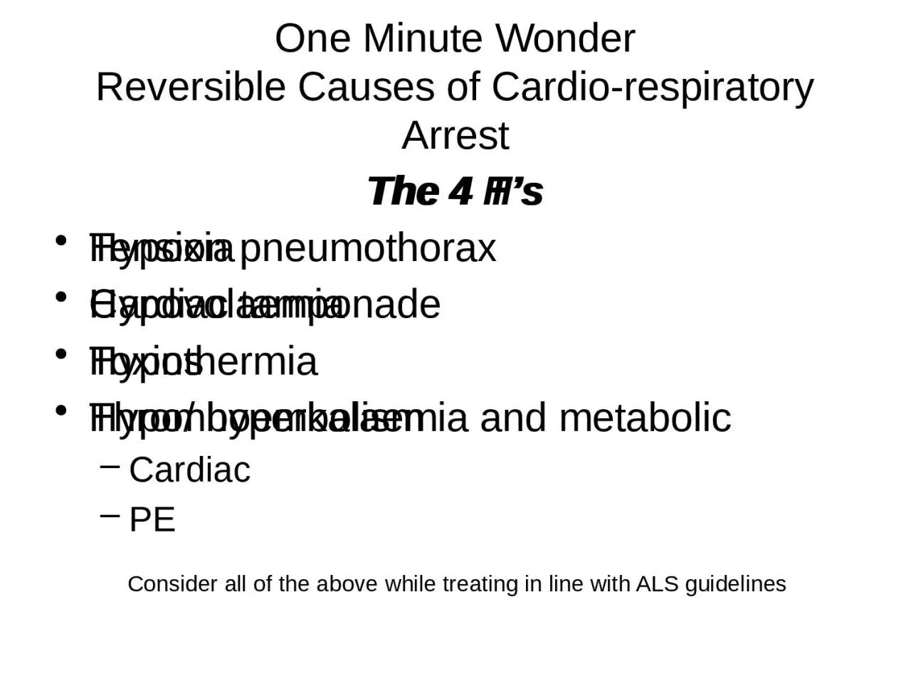 PPT-One Minute Wonder Reversible Causes of Cardio-respiratory Arrest