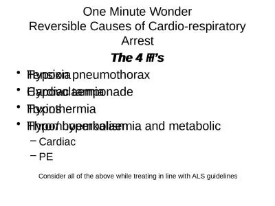 One Minute Wonder Reversible Causes of Cardio-respiratory Arrest