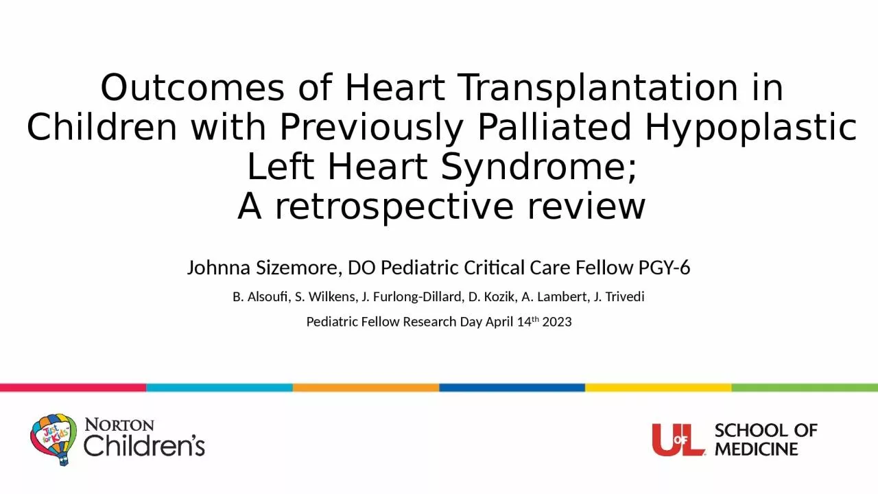 PPT-Outcomes of Heart Transplantation in Children with Previously Palliated Hypoplastic Left