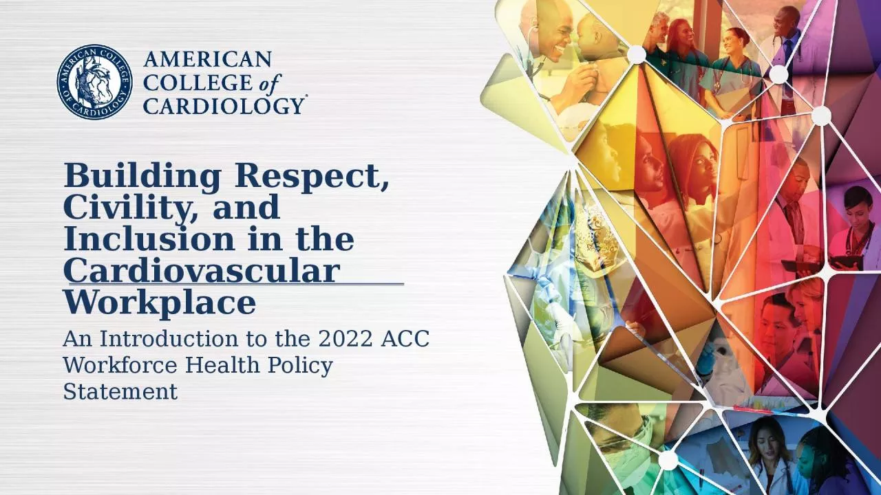 PPT-Building Respect, Civility, and Inclusion in the Cardiovascular Workplace