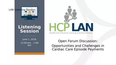 Open Forum Discussion: Opportunities and Challenges in Cardiac Care Episode Payments