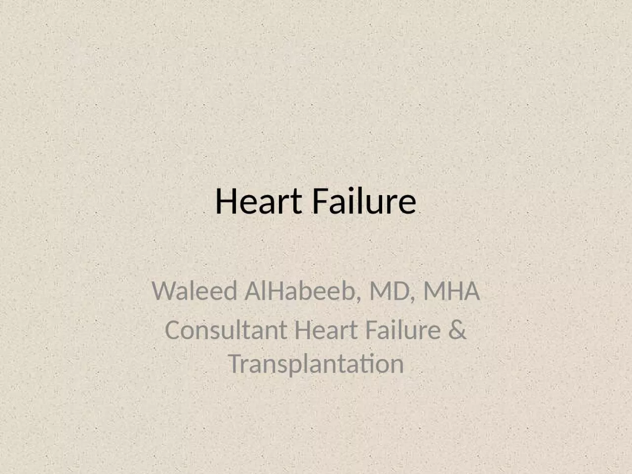 Heart Failure Waleed  AlHabeeb