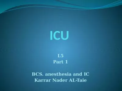 ICU L5 Part 1 BCS. anesthesia and IC