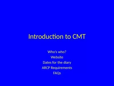 Introduction to CMT Who’s who?