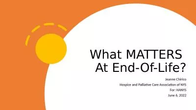 What MATTERS  At End-Of-Life?