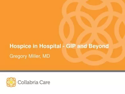 Hospice in Hospital - GIP and Beyond