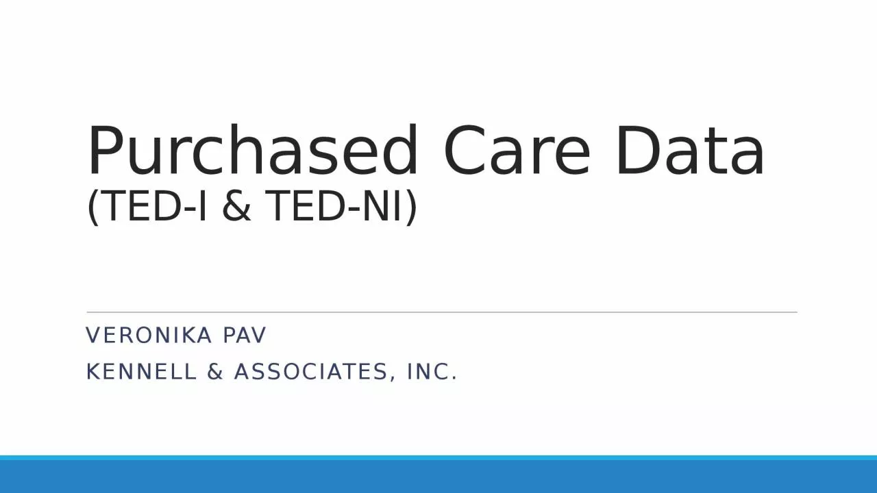 Purchased Care Data  (TED-I & TED-NI)