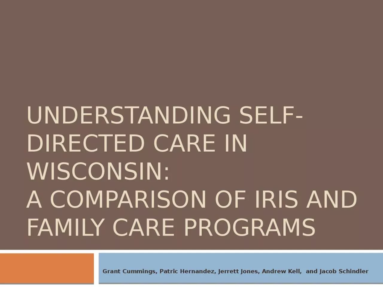 PPT-Understanding Self-Directed Care in Wisconsin: