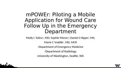 mPOWEr : Piloting a Mobile Application for Wound Care Follow Up in the Emergency