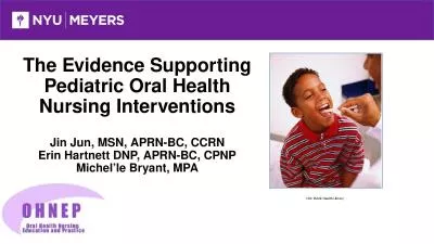 The Evidence Supporting Pediatric Oral Health Nursing Interventions