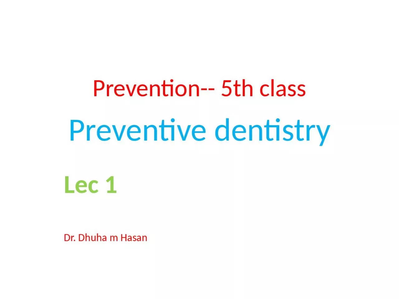 PPT-Prevention-- 5th class Preventive