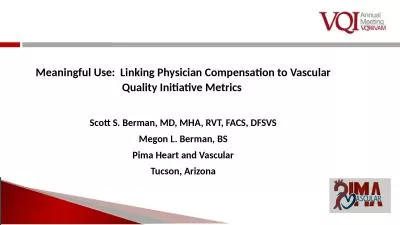 Meaningful Use:  Linking Physician Compensation to Vascular Quality Initiative Metrics