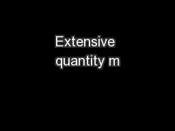 Extensive quantity m