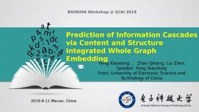 Prediction of Information Cascades via Content and Structure Integrated Whole Graph Embedding