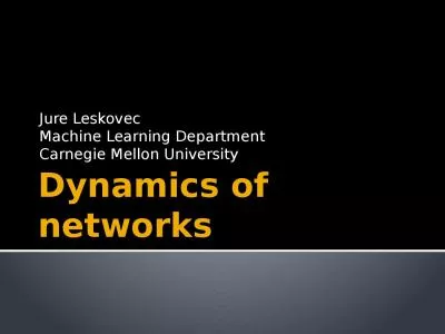 Dynamics of networks Jure Leskovec