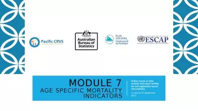 Module 7 Age specific mortality indicators