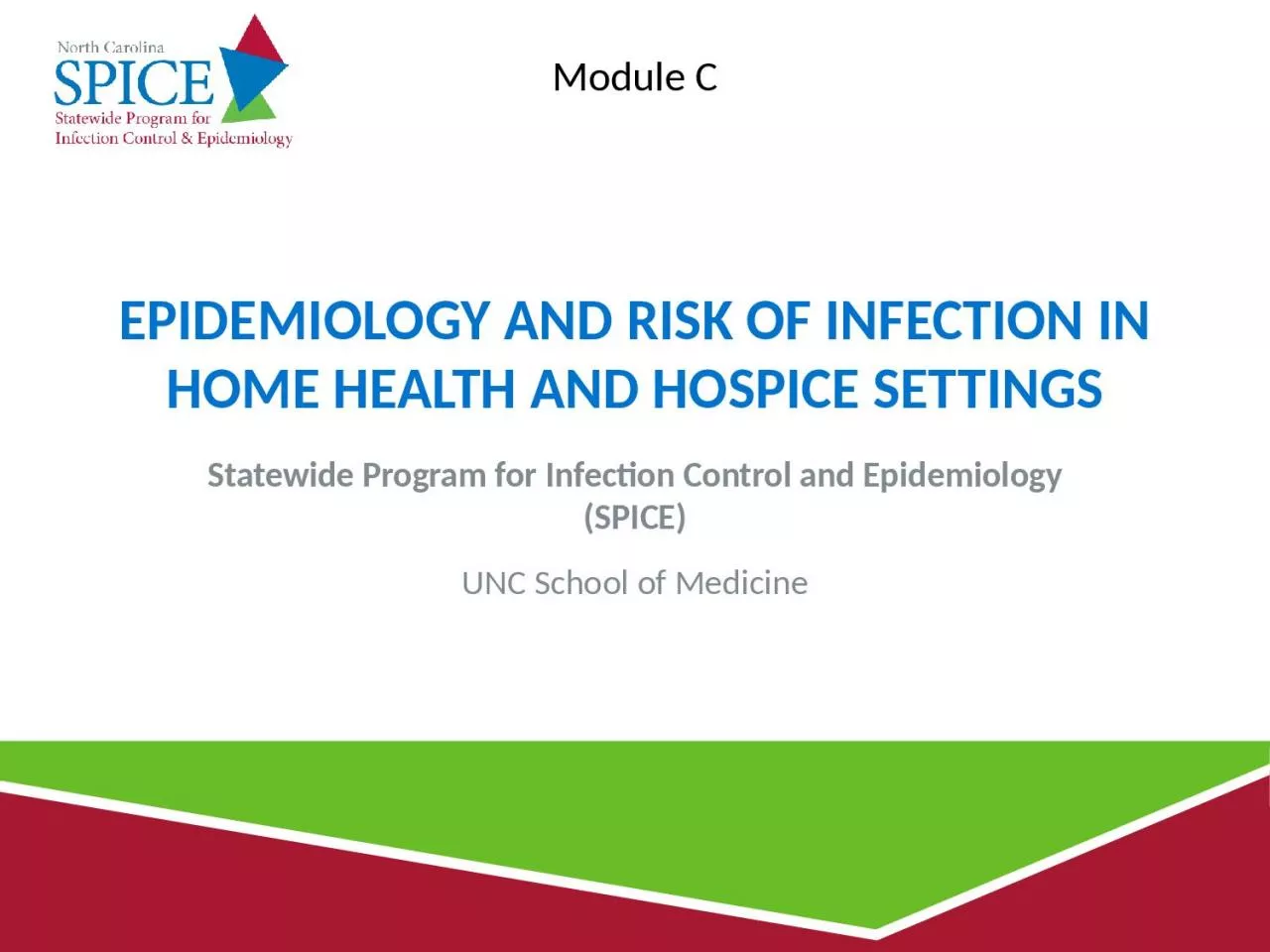Epidemiology and Risk of Infection in Home Health and Hospice Settings