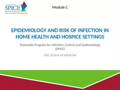 Epidemiology and Risk of Infection in Home Health and Hospice Settings