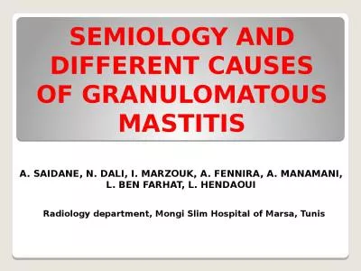 SEMIOLOGY AND DIFFERENT CAUSES OF GRANULOMATOUS MASTITIS