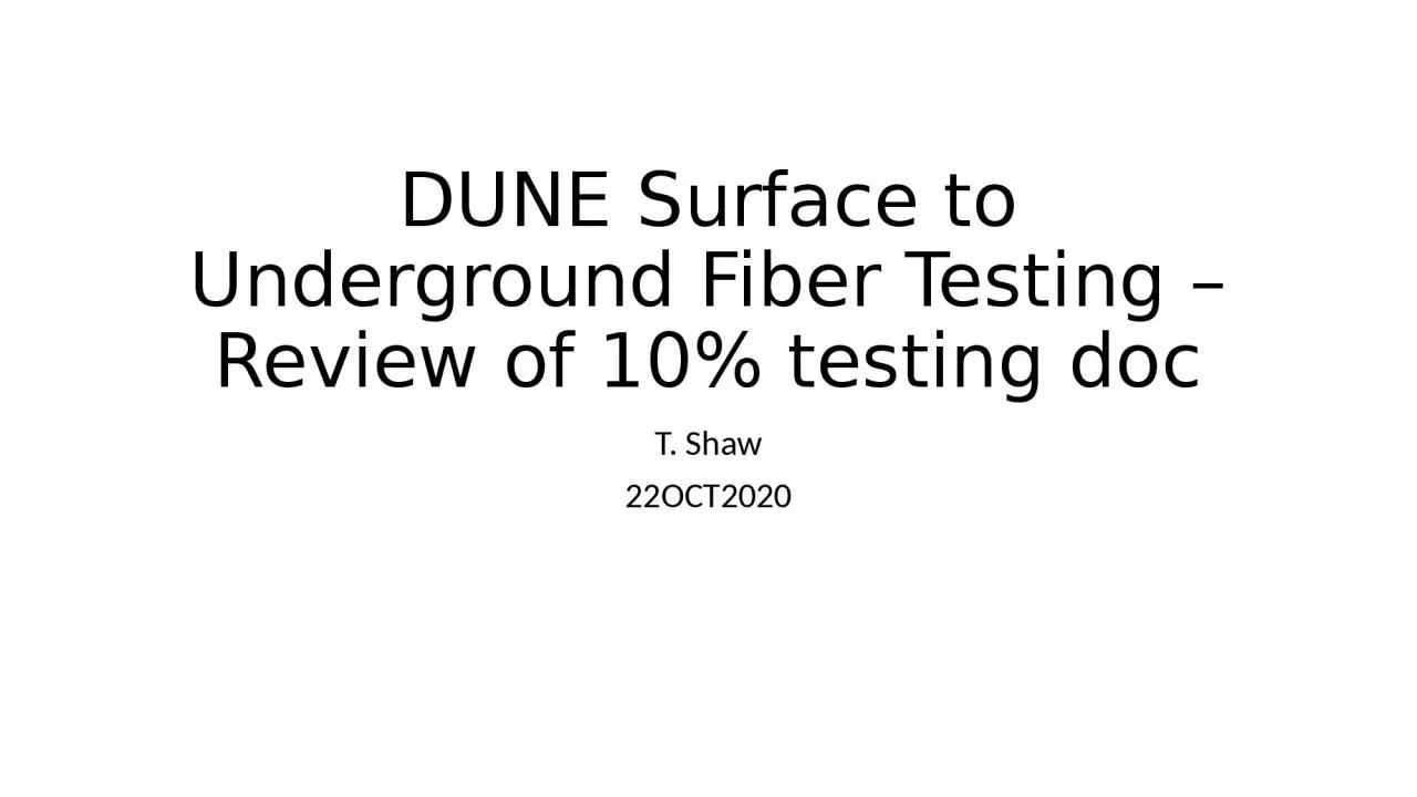 PPT-DUNE Surface to Underground Fiber Testing –