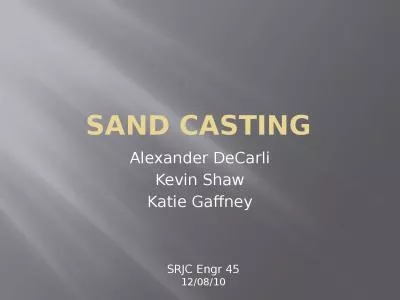 Sand Casting Alexander DeCarli