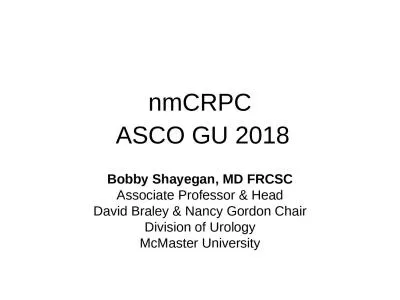 nmCRPC  ASCO GU 2018 Bobby Shayegan, MD FRCSC