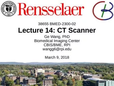 38655  BMED-2300-02 Lecture 14: CT Scanner