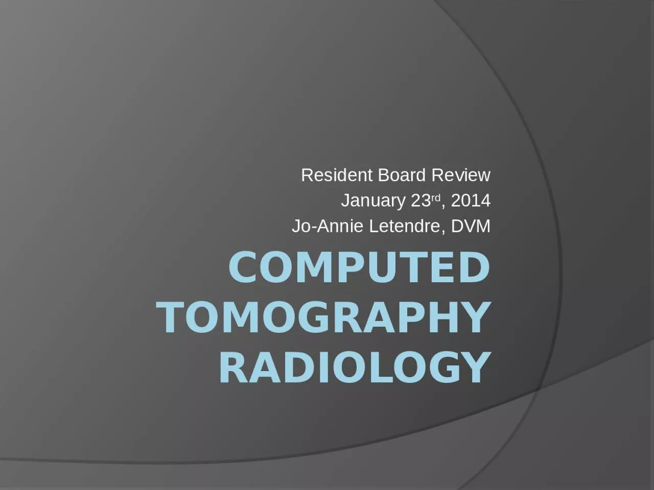 COMPuted tomography RADIOLOGY
