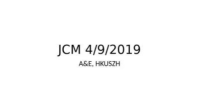 JCM 4/9/2019 A&E, HKUSZH