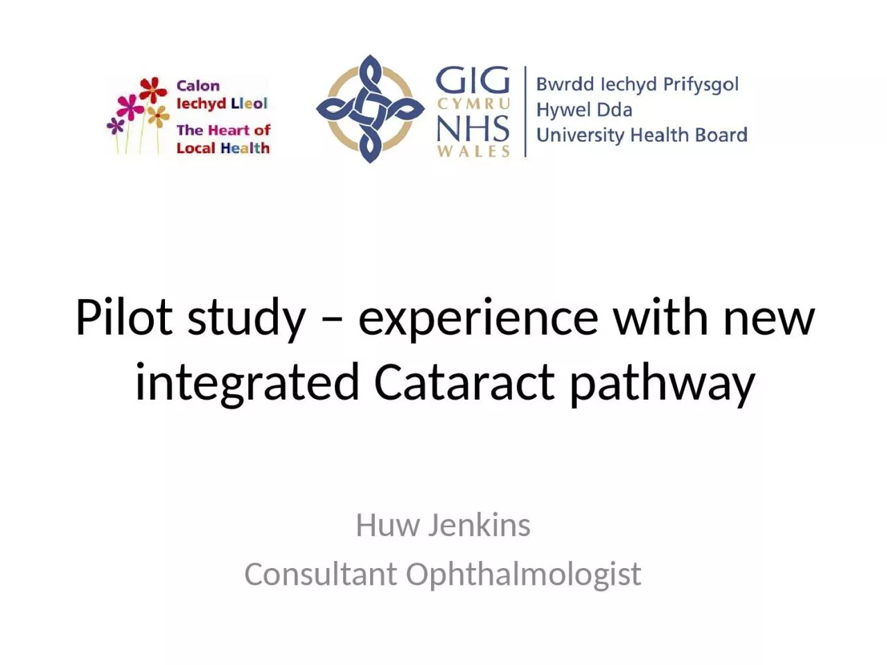 Pilot study – experience with new integrated Cataract pathway