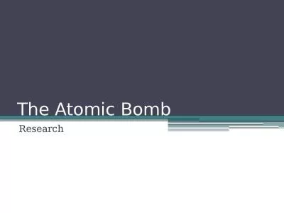 The Atomic Bom b Research