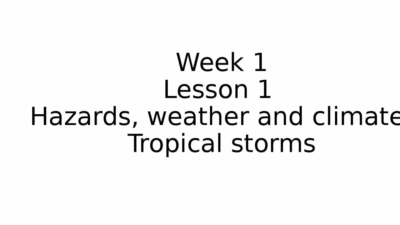 PPT-Week 1 Lesson 1 Hazards, weather and climate-